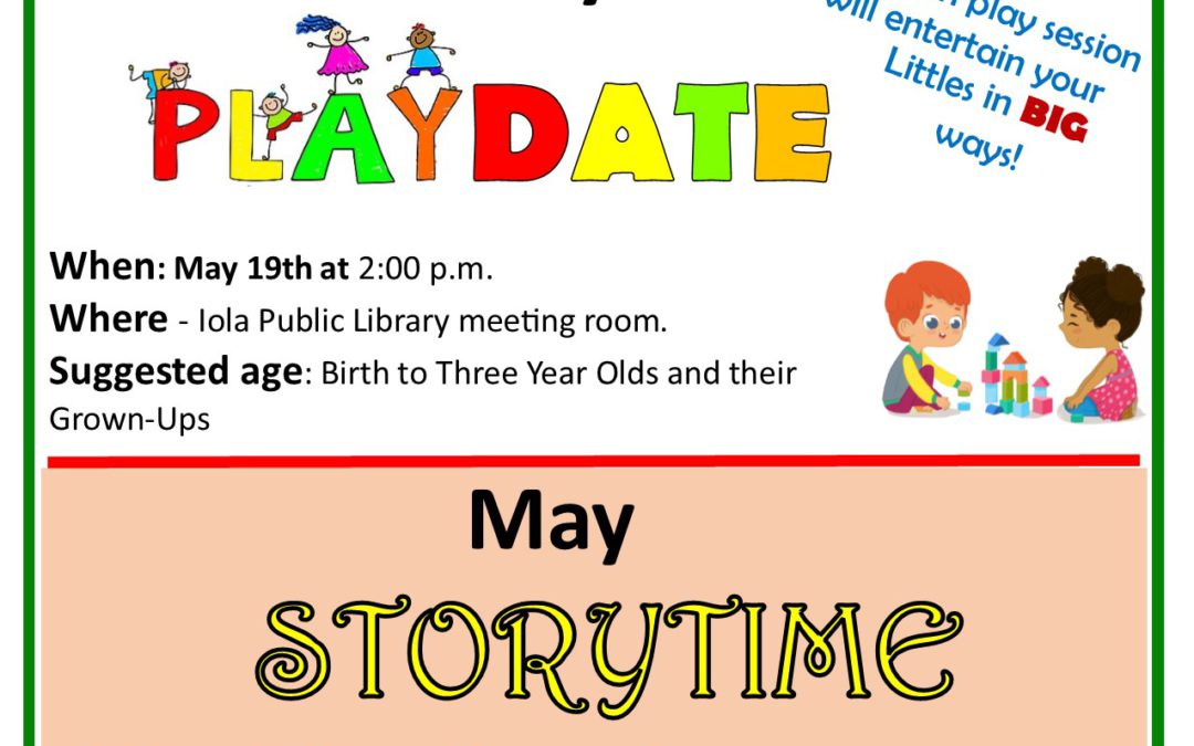 Library Littles MAY Storytimes & Playdate