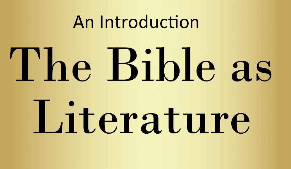 The Bible as Literature 7 p.m. Mon. Oct. 17