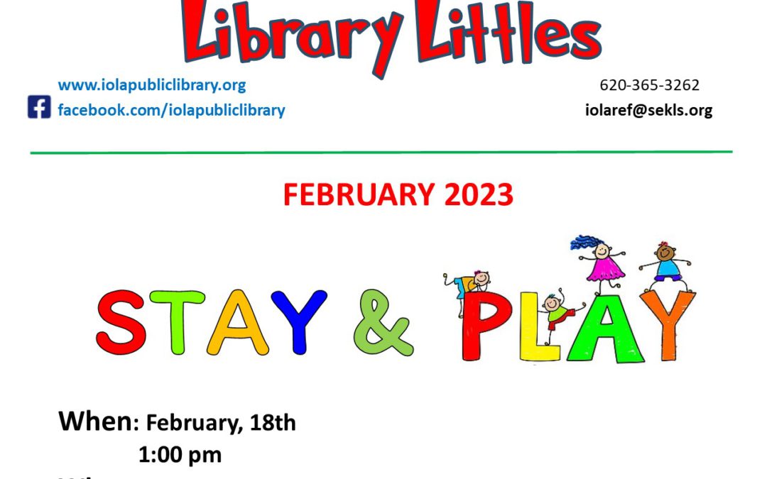 Library Littles Stay & Play February 18th at 1pm