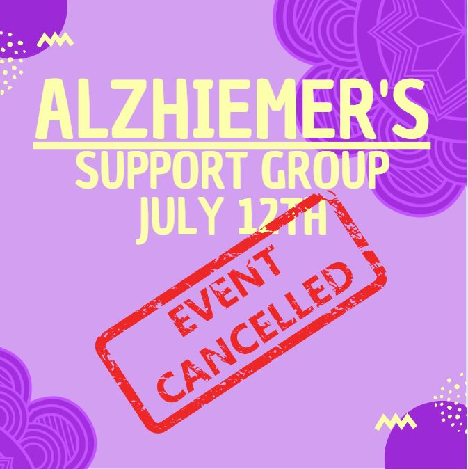Alzheimer’s support group meeting cancelled